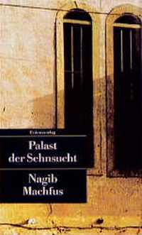 Abbildung von: Palast der Sehnsucht - Unionsverlag