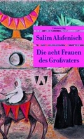 Cover: Die acht Frauen des Gro&szlig;vaters - Unionsverlag