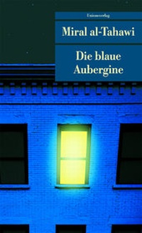 Abbildung von: Die blaue Aubergine - Unionsverlag