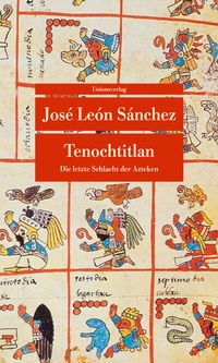 Abbildung von: Tenochtitlan - Unionsverlag