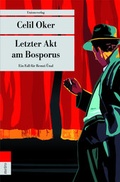 Cover: Letzter Akt am Bosporus - Unionsverlag
