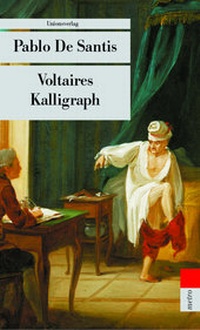 Abbildung von: Voltaires Kalligraph - Unionsverlag