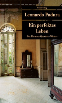 Abbildung von: Ein perfektes Leben - Unionsverlag