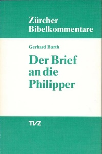 Enlarge image Cover: Der Brief an die Philipper - Theologischer Verlag Zürich
