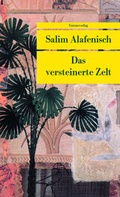 Cover: Das versteinerte Zelt - Unionsverlag