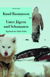 Abbildung von: Unter Jägern und Schamanen - Unionsverlag