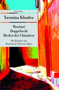 Abbildung von: Die Algier-Romane - Unionsverlag