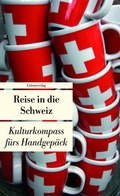 Cover: Reise in die Schweiz - Unionsverlag