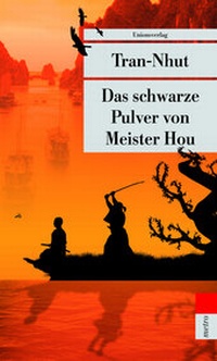 Abbildung von: Das schwarze Pulver von Meister Hou - Unionsverlag