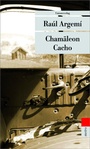 Cover: Chamäleon Cacho - Unionsverlag