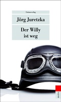 Cover: Der Willy ist weg - Unionsverlag