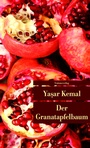 Cover: Der Granatapfelbaum - Unionsverlag