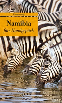 Abbildung von: Namibia fürs Handgepäck - Unionsverlag