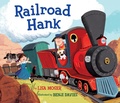 Cover: Railroad Hank - Random House Books for Young Readers