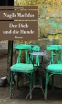 Cover: Der Dieb und die Hunde - Unionsverlag