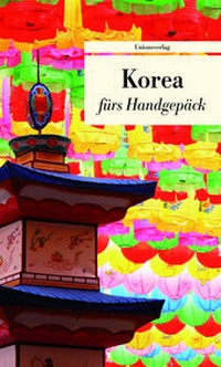 Abbildung von: Korea fürs Handgepäck - Unionsverlag