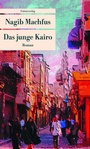 Cover: Das junge Kairo - Unionsverlag