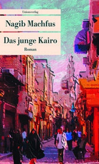 Abbildung von: Das junge Kairo - Unionsverlag