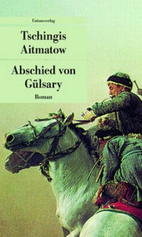 Abbildung von: Abschied von Gülsary - Unionsverlag