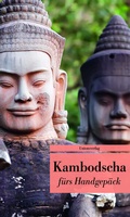 Cover: Kambodscha f&uuml;rs Handgep&auml;ck - Unionsverlag