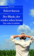 Cover: Der Blinde, der wieder sehen lernte - Unionsverlag