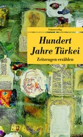 Cover: Hundert Jahre T&uuml;rkei - Unionsverlag