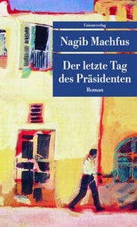 Abbildung von: Der letzte Tag des Präsidenten - Unionsverlag