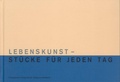 Cover: Lebenskunst-St&uuml;cke f&uuml;r jeden Tag - Theologischer Verlag Z&uuml;rich