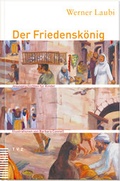 Cover: Der Friedensk&ouml;nig - Theologischer Verlag Z&uuml;rich