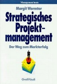 Abbildung von: Strategisches Projektmanagement - Orell Füssli Verlag