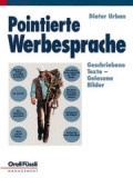 Cover: Pointierte Werbesprache - Orell F&uuml;ssli Verlag