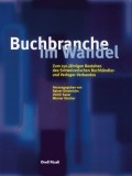 Cover: Buchbranche im Wandel - Orell F&uuml;ssli Verlag