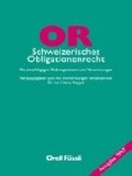 Cover: Schweizerisches Obligationenrecht (OR) - Orell F&uuml;ssli Verlag
