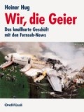 Abbildung von: Wir, die Geier - Orell Füssli Verlag