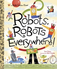 Enlarge image Cover: Robots, Robots Everywhere - Golden Books