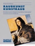 Cover: Raubkunst - Kunstraub - Orell F&uuml;ssli Verlag