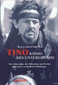 Cover: Tino - K&ouml;nig des Untergrunds - Orell F&uuml;ssli Verlag