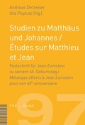 Cover: Studien zu Matth&auml;us und Johannes / &Eacute;tudes sur Matthieu et Jean - Theologischer Verlag Z&uuml;rich