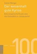 Cover: Der wesenhaft gute Kyrios - Theologischer Verlag Z&uuml;rich
