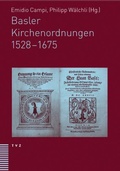 Cover: Basler Kirchenordnungen 1528-1675 - Theologischer Verlag Z&uuml;rich