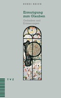 Cover: Ermutigung zum Glauben - Theologischer Verlag Z&uuml;rich