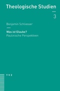 Abbildung von: Was ist Glaube? - Theologischer Verlag Zürich