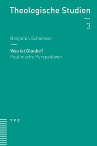 Abbildung von: Was ist Glaube? - Theologischer Verlag Zürich
