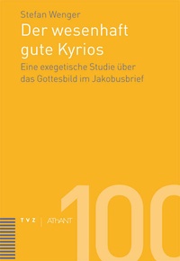 Abbildung von: Der wesenhaft gute Kyrios - Theologischer Verlag Zürich