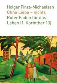 Abbildung von: Ohne Liebe - nichts - Theologischer Verlag Zürich