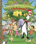 Cover: The Cat in the Hat Knows A Lot About Christmas! (Dr. Seuss/Cat in the Hat) - Golden Books