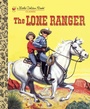 Cover: The Lone Ranger - Golden Books