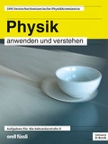 Cover: Physik anwenden und verstehen - inkl. E-Book - Orell F&uuml;ssli Verlag