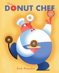 Enlarge image Cover: The Donut Chef - DRAGONFLY BOOKS