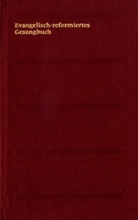 Abbildung von: Evangelisch-reformiertes Gesangbuch - Theologischer Verlag Zürich
